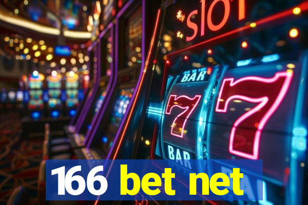 166 bet net